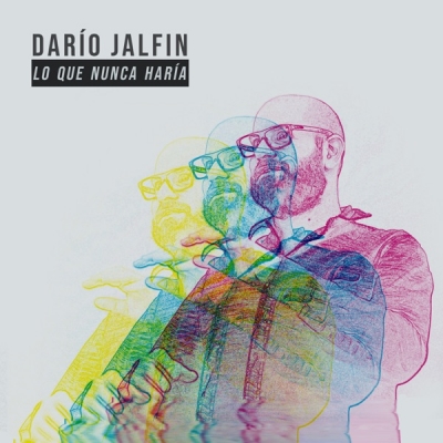 Darío Jalfin - Lo que nunca haría (2019)