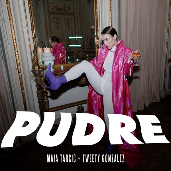 Tweety Gonzalez feat Maia Tarcic - Pudre (2021)