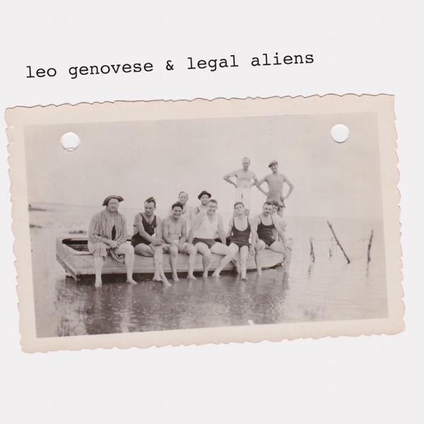 Leo Genovese &amp; Legal Aliens - Legal Aliens (2021)